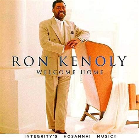 Welcome Home (Live) by Ron Kenoly & Integrity's Hosanna! Music on Prime ...