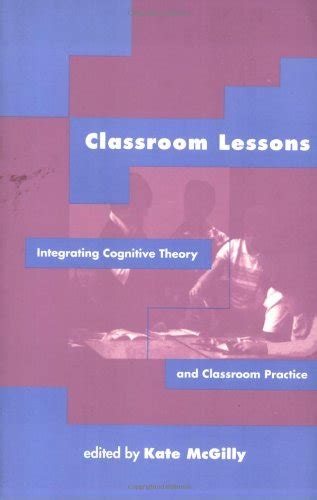 Buy Classroom Lessons – Integrating Cognitive Theory and Classroom ...