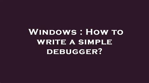 Image result for Debugger Tutorial