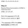 The Exponent Of 5 In The Prime Factorisation Of 3750 Is —(a) 3(b) 4(c ...