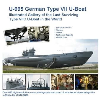 U-995 German Type VII U-Boat - Illustrated Gallery of the Last ...