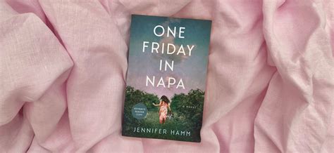 Review: One Friday in Napa by Jennifer Hamm | Piglet in Bed US
