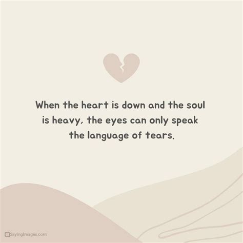 55 Commiserating Quotes For The Heavy Of Heart - SayingImages.com