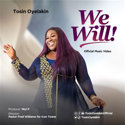 Download Mp3: WE WILL - TOSIN OYELAKIN ( Video + Lyrics) - Gospelloop.com