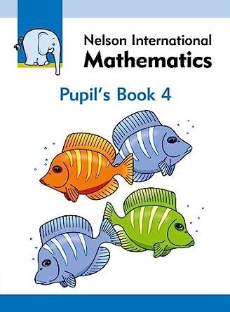 Nelson International Mathematics Pupil's Book 4 : Morrison: Amazon.in ...