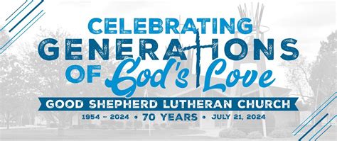 Good Shepherds 70th Anniversary Celebration!, 1440 E Military Ave ...