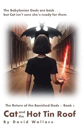 Cat and the Hot Tin Roof (The Return of the Banished Gods Book 2) eBook ...