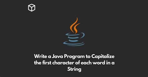 How to Capitlize Each Word in a for Loop in Java 的图像结果