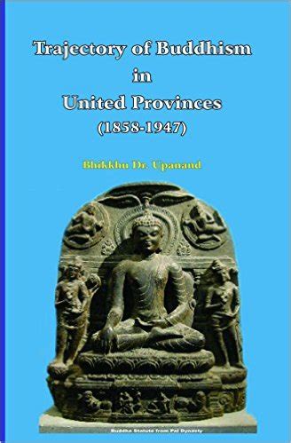 Trajectory of Buddhism in United Provinces (1858-1947) - Indian books ...