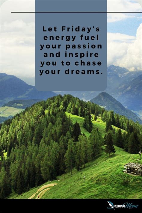65 Happy Friday Quotes - Friday Inspirational Quotes - Colorado Moms
