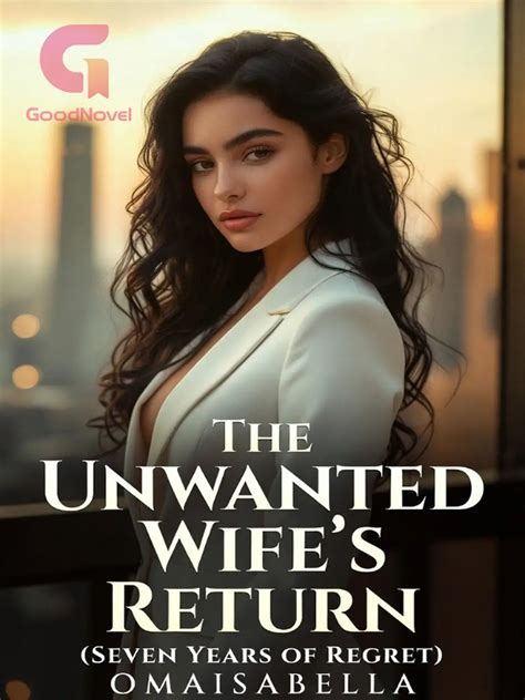 Smiles, Secrets, and Staring Eyes - The Unwanted Wife's Return (Ex ...