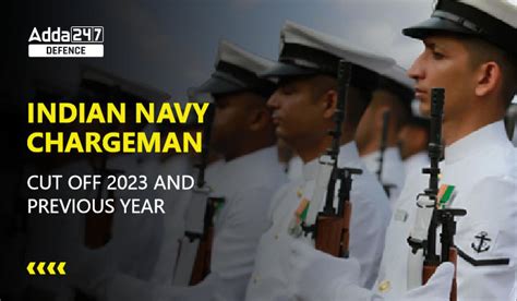 Indian Navy Chargeman Cut Off 2023 for Gen, OBC, SC/ST and Previous Year