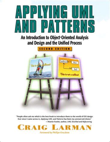 Applying UML and Patterns: An Introduction to Object-Oriented Analysis ...