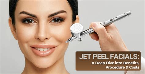 Jet Peel Facials: A Deep Dive into Benefits, Procedure & Costs | Clinikally