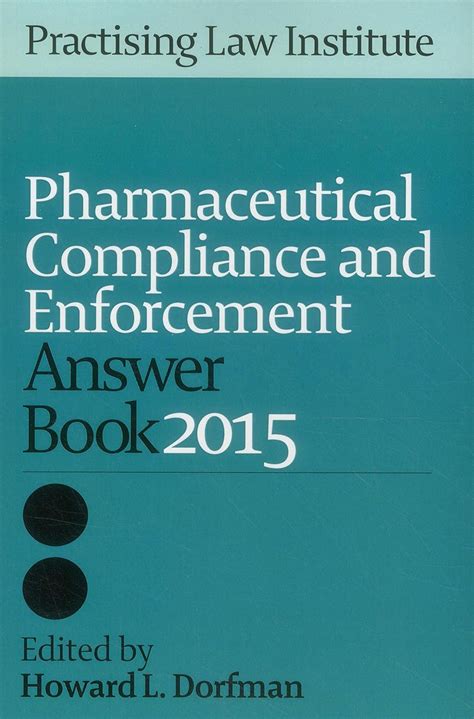 Buy Pharmaceutical Compliance and Enforcement Answer Book 2015 Book ...