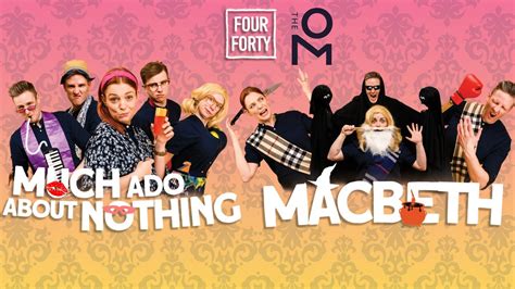 440 Theatre present Much Ado About Nothing and Macbeth, Fletchers House ...