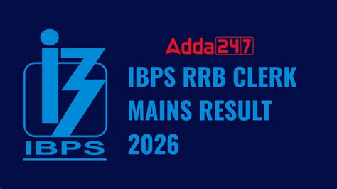 IBPS RRB Clerk Mains Result 2026, Direct Link to Check Final Result