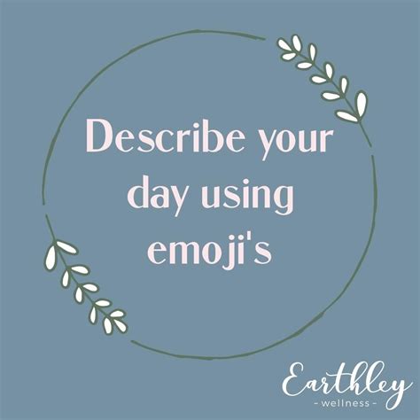 🥳👩🏻‍🍳💻 Describe Your Day with Emojis