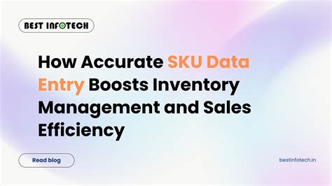 SKU Data Entry Services | Accurate Inventory Management – Best Infotech