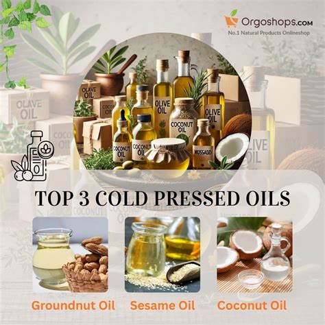 Top 3 Best Cold Pressed Oils for Indian Cooking | Orgoshops