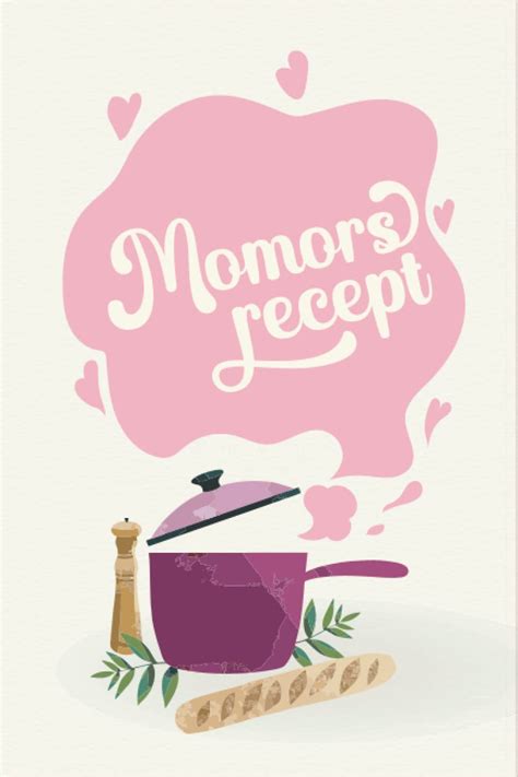 Buy Momors Recept: Receptbok - recepthäfte: Att fylla med dina ...