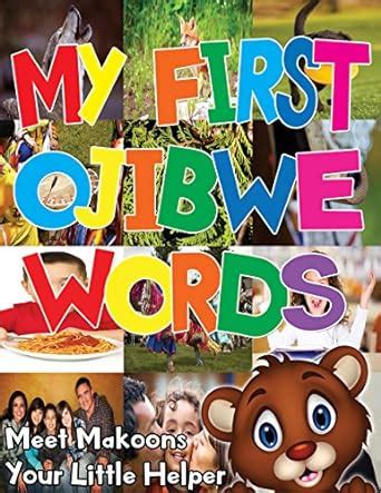 My First Ojibwe Words: Children's Ojibwe Language Book eBook : Bouschor ...