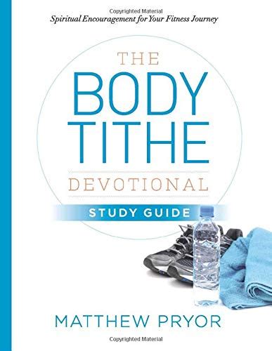 Buy The Body Tithe Devotional Study Guide Book Online at Low Prices in ...