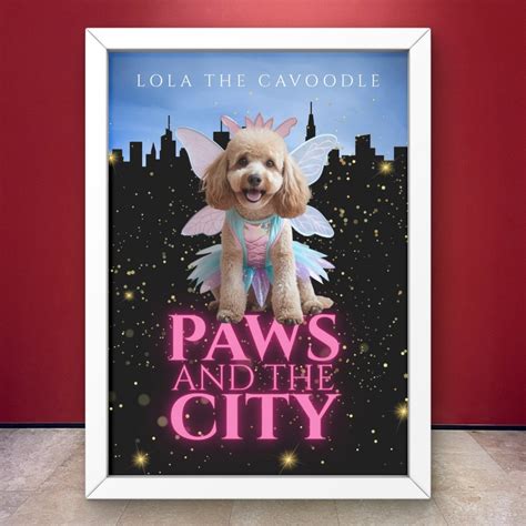 Paws and the City - Barkbuster Poster - 3 Spoilt Dogs