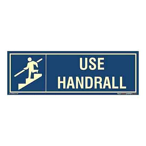 buysafetyposters.com - Use Handrail Glow Sign - Glow In Dark Sunboard ...