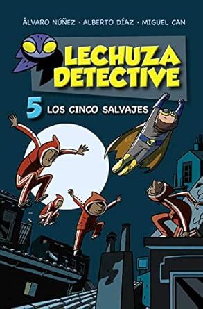 Lechuza Detective 5: Los cinco salvajes : Lechuza, Equipo: Amazon.in: Books