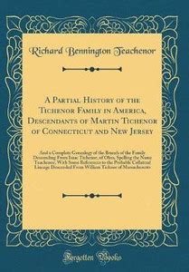 A Partial History of the Tichenor Family in America, Descendants of ...