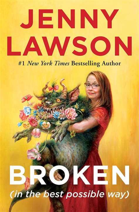 Broken (In the Best Possible Way) by Jenny Lawson | Goodreads