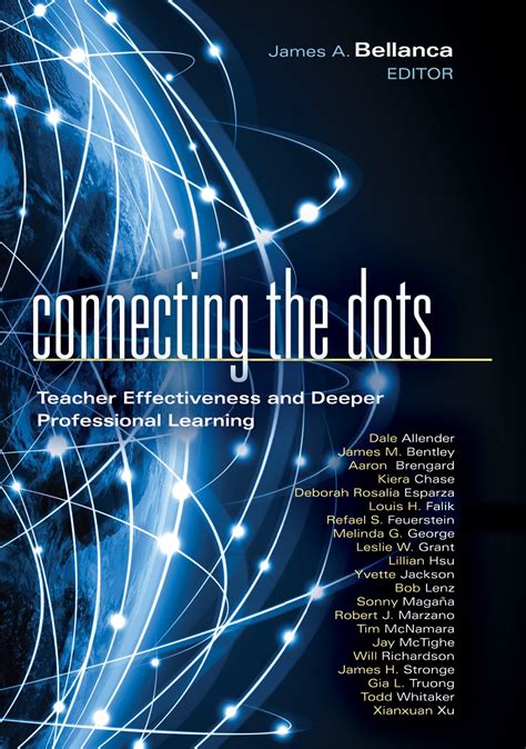 Connecting the Dots: Teacher Effectiveness and Deeper Professional ...
