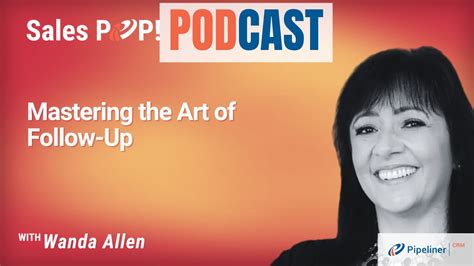 Mastering the Art of Sales Follow-Up by Wanda Allen - SalesPOP!