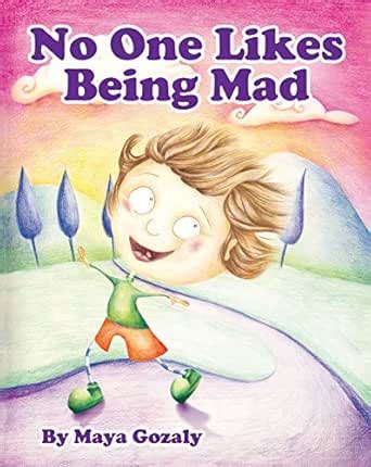 Children's book: "No One Likes Being Mad": Toddlers Book about emotions ...