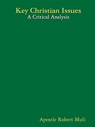 Buy Key Christian Issues: A Critical Analysis Book Online at Low Prices ...
