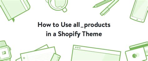 How to Use all_products in a Shopify Theme - Shopify India
