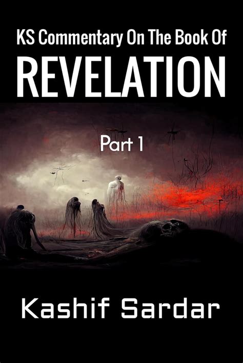 KS Commentary On The Book Of Revelation: Verse By Verse Commentary On ...