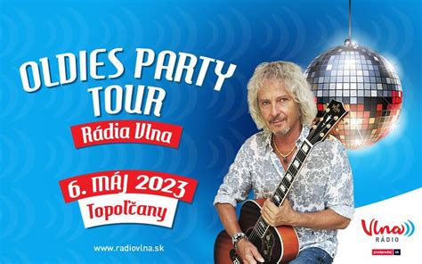 Oldies Party TOUR Rádia Vlna s Petrom Nagyom v Topoľčanoch, Dom Kultúry ...