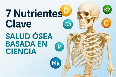 Qué Vitaminas Son Buenas para los Huesos: Guía 2025
