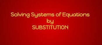 Image result for Solving Systems of Linear Equations Using Substitution