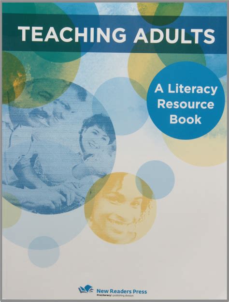 Teaching Adults: A Literacy Resource Book: New Readers Press ...