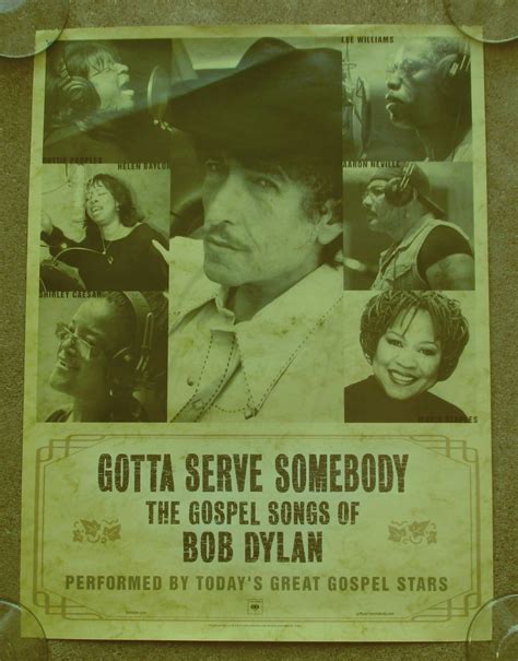 BOB DYLAN 2003 PROMO POSTER ~ Gotta Serve Somebody GOSPEL SONGS ~ Mavis ...