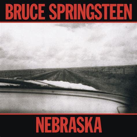 Bruce Springsteen Lyrics: NEBRASKA [Album version]