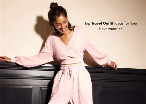 Best Travel Outfit Ideas for Your Next Summer Vacation – NeceSera