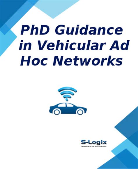 PhD Research Guidance for Vehicular Ad Hoc Networks | S-Logix