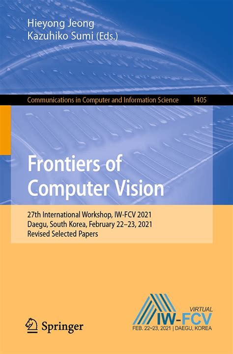 Frontiers of Computer Vision: 27th International Workshop, IW-FCV 2021 ...