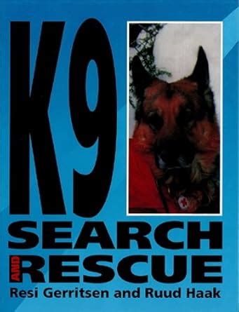 Buy K9 Search and Rescue: A New Training Method Book Online at Low ...