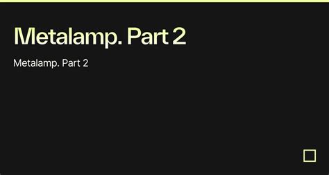 Metalamp. Part 2 - Codesandbox