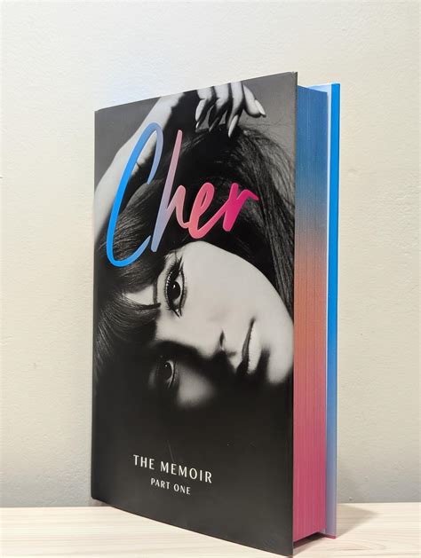 Cher: The Memoir, Part One (First Edition with sprayed edges) by Cher ...